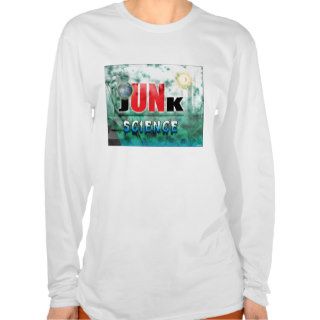 Junk Science T shirt