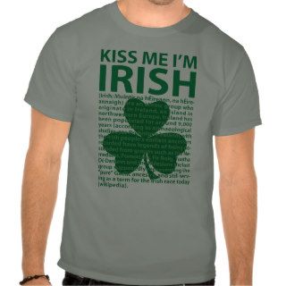 Kiss Me I’m Irish T shirts