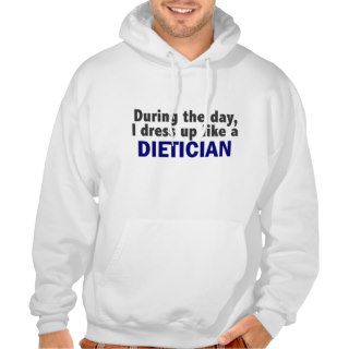 Dietician During The Day Hooded Pullover