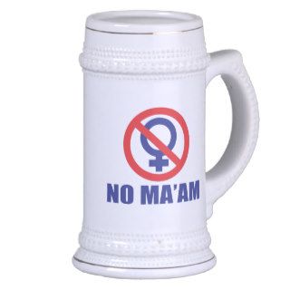 No Ma'am Beer Stein Mug