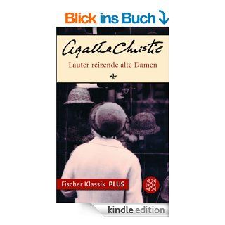 Lauter reizende alte Damen: Roman (Fischer Klassik PLUS) eBook: Agatha Christie, Edda Janus: Kindle Shop