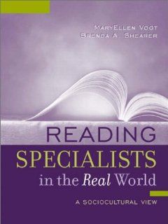 Reading Specialists in the Real World: A Sociocultural View (9780205342563): MaryEllen Vogt, Brenda A. Shearer: Books