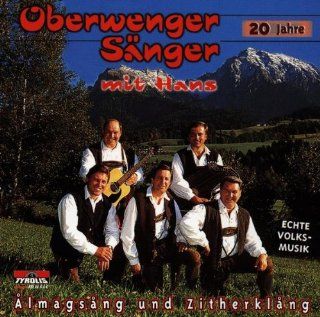 Oberwenger Snger mit Hans   20 Jahre / Almagsang und Zitherklang: Music