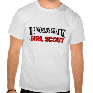 The World's Greatest Girl Scout Tee Shirt