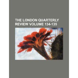 The London quarterly review Volume 134 135: Books Group: 9781231192641: Books