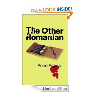 The Other Romanian eBook: Anne Argula: Kindle Store