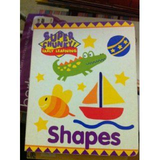 Shapes (Super Chunky Early Learning) Books