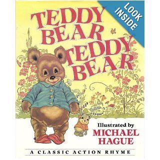 Teddy Bear, Teddy Bear: A Classic Action Rhyme: Michael Hague: Books