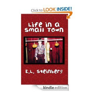 Life in a Small Town eBook E.L. Steinberg Kindle Store