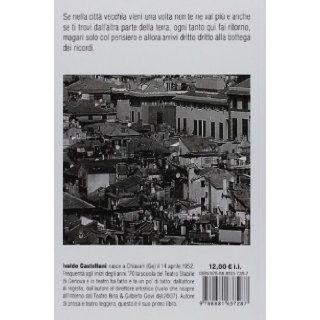 Un carruggio e una bottega: Ivaldo Castellani: 9788881637287: Books