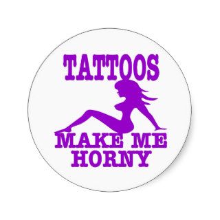 Tattoos Make Me Horny Sticker