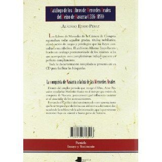CatA¡logo de los Libros de Mercedes Reales del Reino de Navarra (1336 1859) : la conquista de Navarra a la luz de las Mercedes Reales: 9788476816516: Books