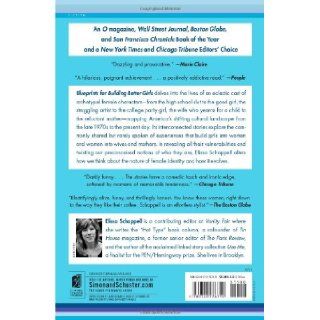 Blueprints for Building Better Girls: Fiction: Elissa Schappell: 9780743276719: Books