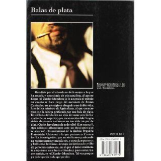 Balas de plata (Andanzas/ Adventures) (Spanish Edition): Elmer Mendoza: 9788483830574: Books