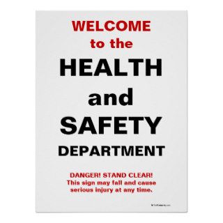 Funny Health and Safety Sign Posters