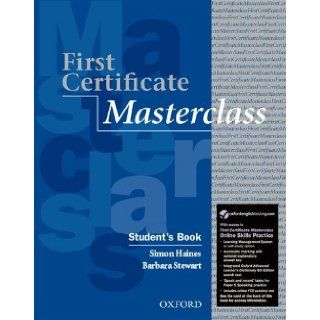 First Certificate Masterclass Student Book and Online Skills Practice Pack (9780194705097): Simon Haines, Barbara Stewart: Books