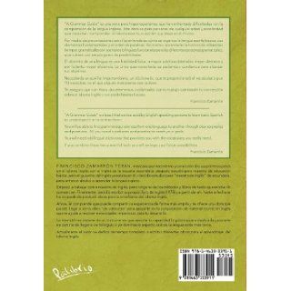 A Grammar Guide Present Tenses and Dictionary (Spanish Edition) Francisco Zamarr Ter N., Francisco Zamarron Teran 9781463333911 Books