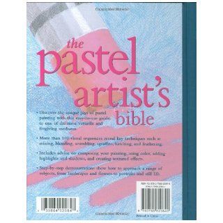 Pastel Artist's Bible: An Essential Reference for the Practicing Artist (Artist's Bibles): Claire Waite Brown: 9780785820840: Books