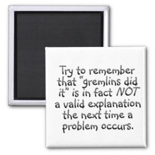 Accountability The next time an error occurs Fridge Magnet