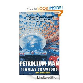 Petroleum Man eBook: Stanley Crawford: Kindle Store