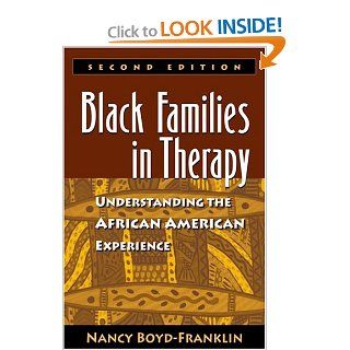 Black Families in Therapy: Understanding the African American Experience (9781572306196): Nancy Boyd Franklin Ph.D.: Books
