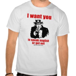 I WANT YOU TO SPEAK ENGLISH TEE SHIRTS