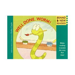 Well Done, Worm!: Brand New Readers (9780763611460): Kathy Caple: Books