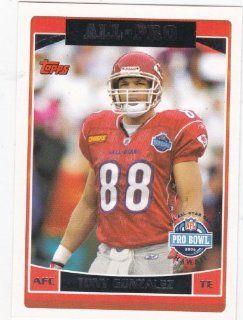 Tony Gonzalez 2006 Topps "All Pro" NFL Card #304: Everything Else