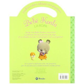 La ropa/ Clothing (Bebe Koala) (Spanish Edition) (9788421682456): Nadia Berkane: Books