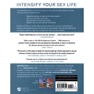 The Multi Orgasmic Couple Sexual Secrets Every Couple Should Know Mantak Chia, Maneewan Chia, Douglas Abrams, Rachel Carlton Abrams 9780062516145 Books