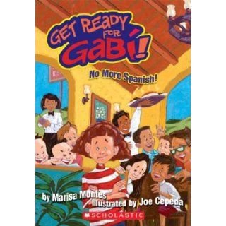 Get Ready For Gabi #3: Marisa Montes, Joe Cepeda: 9780439475228: Books