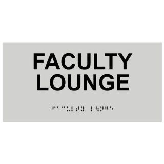ADA Faculty Lounge Braille Sign RSME 336 BLKonPRLGY Wayfinding  Business And Store Signs 