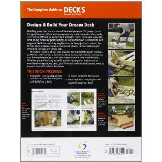 Black & Decker The Complete Guide to Decks, Updated 5th Edition: Plan & Build Your Dream Deck Includes Complete Deck Plans (Black & Decker Complete Guide): Editors of CPi: 9781589236592: Books
