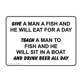 Teach Man Fish Boat Beer All Day Sign NHE 17105 Recreation : Business And Store Signs : Office Products