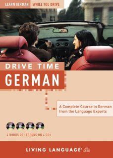 Drive Time: German (CD): Learn German While You Drive (All Audio Courses) (9781400021628): Living Language: Books