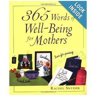 365 Words of Well Being for Mothers Rachel Snyder 0639785410669 Books