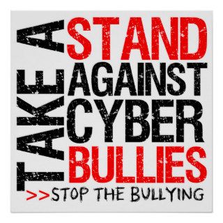 Take a Stand Against Cyber Bullies Poster