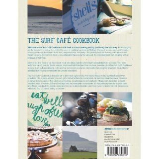 Surf Caf Cookbook: Living the Dream: Cooking and Surfing on the West Coast of Ireland: Myles Lamberth, Jane Lamberth: 9780956789310: Books