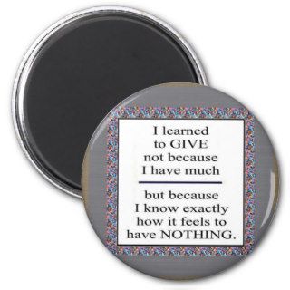 GIFT Positive Wisdom   Encourage giving for causes Refrigerator Magnets