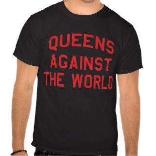 Queens Against The World   Red Print II Tshirts
