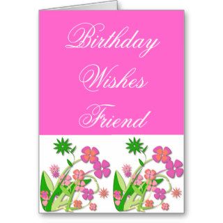 Birthday Wishes Friend, spring flowers Greeting Cards