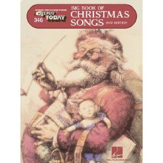 Big Book of Christmas Songs E Z Play Today Volume 346 Hal Leonard Corp. 0073999022353 Books