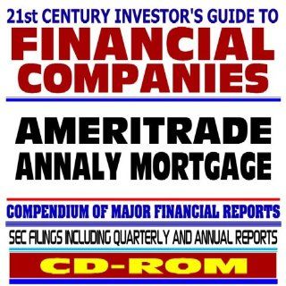 21st Century Investor's Guide to Financial Companies Ameritrade, Annaly Mortgage   SEC Filings (CD ROM) U.S. Government 9781422001776 Books