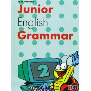 JUNIOR ENGLISH GRAMMAR 2: H. Q. MITCHELL: 9789603793182: Books