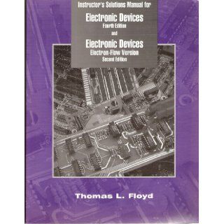 Instructors Solution Manual for Electronic Devices, 4th Edition: Thomas L. Floyd: 9780133977387: Books