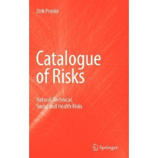Catalogue of Risks by Proske, Ulrike. (Springer, 2008) [Hardcover]: Books