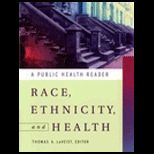 Race, Ethnicity, and Health  A Public Health Reader