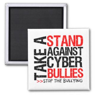 Take a Stand Against Cyber Bullies Magnets