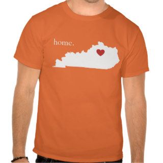 Home is where the heart is   Kentucky Tshirts