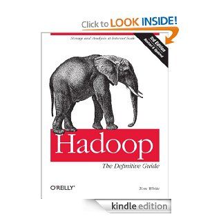 Hadoop The Definitive Guide eBook Tom White Kindle Store